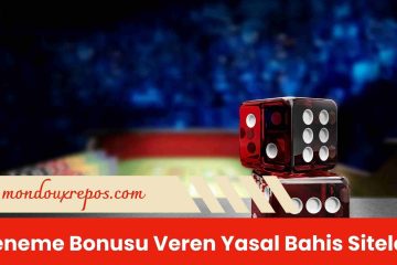 Deneme Bonusu Veren Yasal Bahis Siteleri